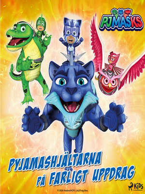 cover image of Pyjamashjältarna på farligt uppdrag